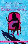 Zwijgen is zilver... / druk 1