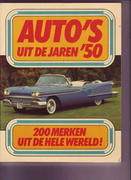 Auto's uit de jaren '50 -200 merken uit de hele wereld