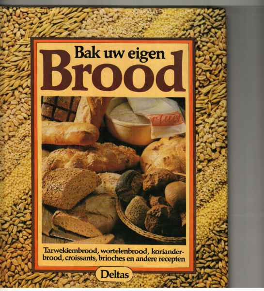 BAK UW EIGEN BROOD