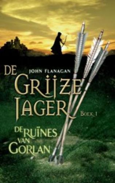 De Grijze Jager boek 1- De Ruines van Gorlan